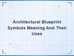 Architectural Blueprint Symbols: Meaning and Their Uses Explained
