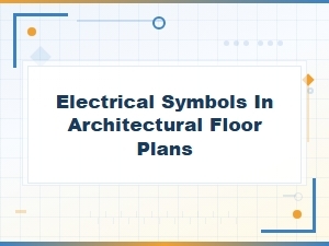 Electrical Symbols in Architectural Floor Plans: Complete Guide to Blueprint Reading