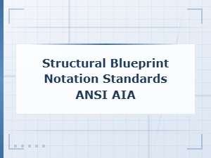 Structural Blueprint Notation Standards Ansi Aia