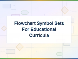 Flowchart Symbol Sets for Educational Curricula: a Complete Guide